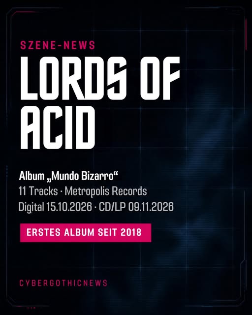 Dunkle Textgrafik im CyberGothicNews-Look: Szene-News, Lords of Acid, Album Mundo Bizarro mit elf Tracks bei Metropolis Records, erstes Album seit 2018