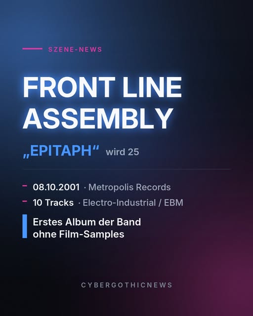 Dunkle Textgrafik im CyberGothicNews-Look: Szene-News, Front Line Assembly, Album Epitaph wird 25 Jahre alt, Metropolis Records, Electro-Industrial und EBM